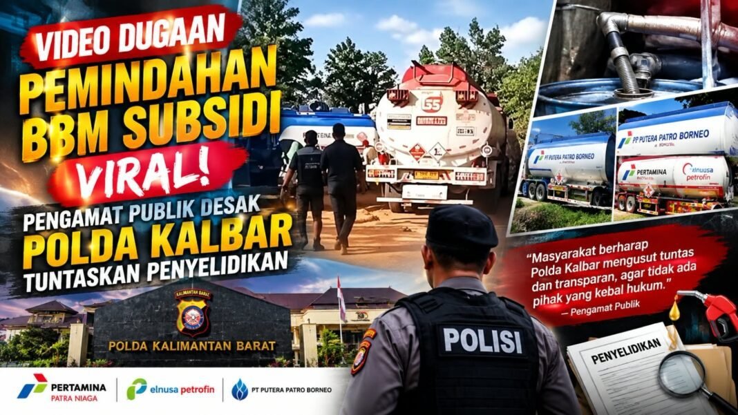 Belum Ada Kejelasan Akhir Kasus Video BBM Subsidi, Polda Kalbar Didesak Buka Hasil Penyelidikan Belum Ada Kejelasan Akhir Kasus Video BBM Subsidi, Polda Kalbar Didesak Buka Hasil Penyelidikan